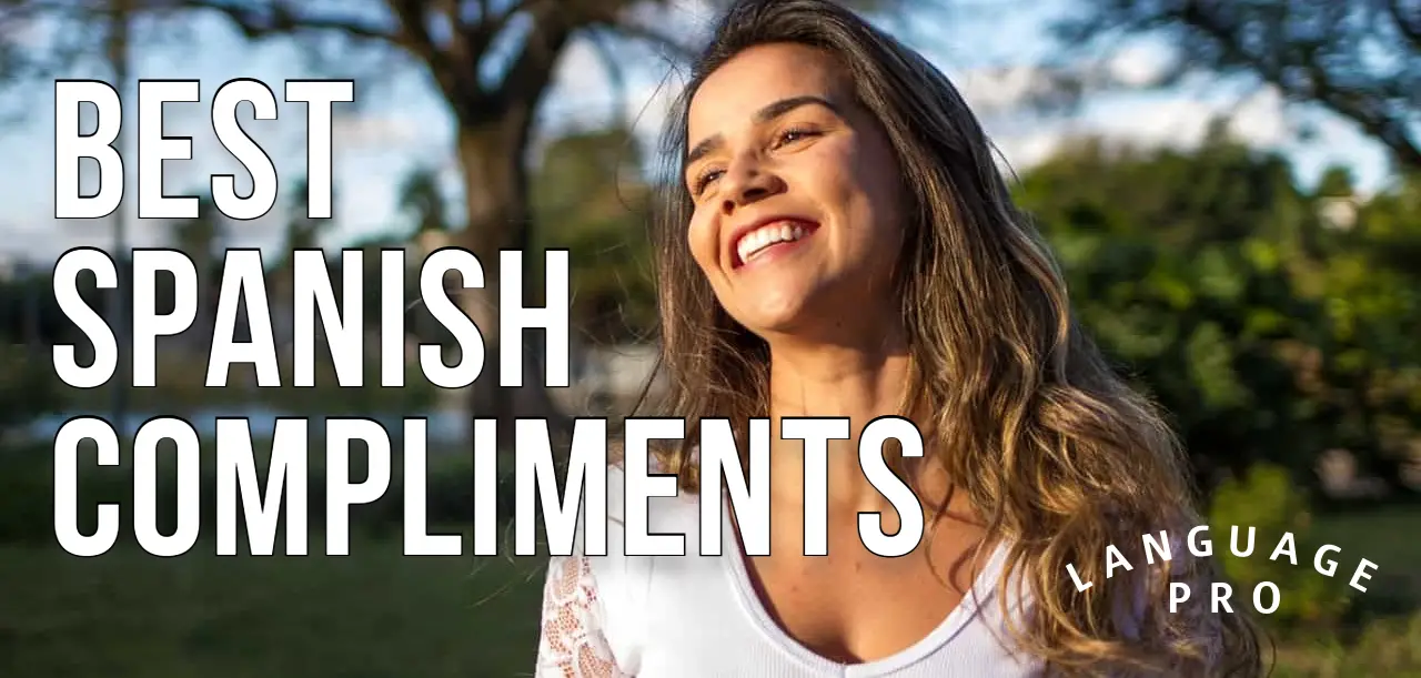 100 Best Spanish compliments Language Pro